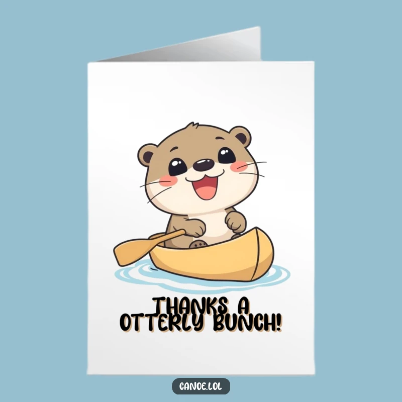 Free Printable Thank You Otter Card: Grateful Grin Canoe, Funny Downloadable Appreciation!