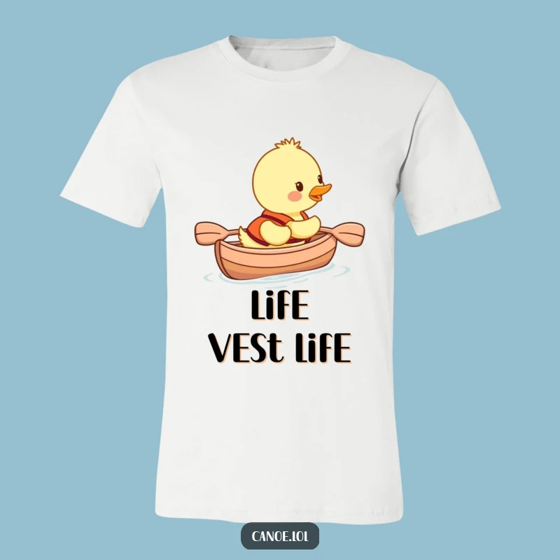 Funny Duckling Life Vest Canoe T-Shirt, Adorable Paddler, Hilarious Outdoor Adventure Tee